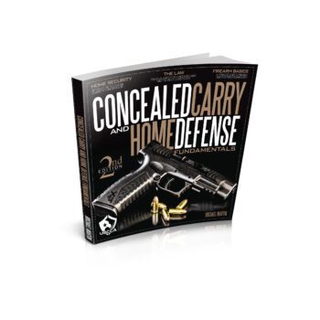 Concealed Carry & Home Defense Fundamentals - By The Case
